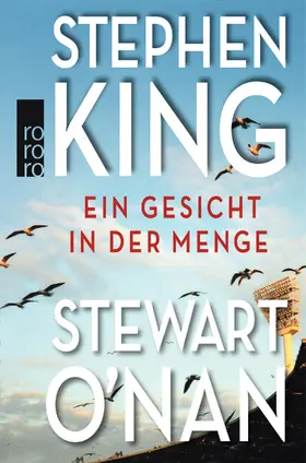 King / O'Nan | Ein Gesicht in der Menge | Buch | 978-3-499-22794-3 | www.sack.de
