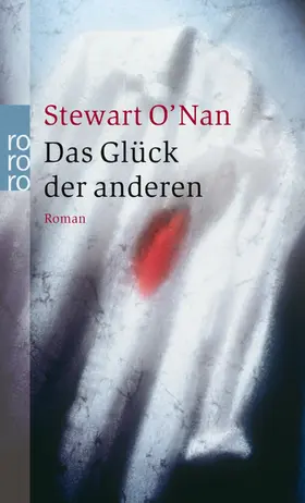 O'Nan | Das Glück der anderen | Buch | 978-3-499-23430-9 | www.sack.de