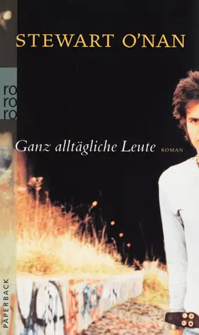 O'Nan | Ganz alltägliche Leute | Buch | 978-3-499-23531-3 | www.sack.de