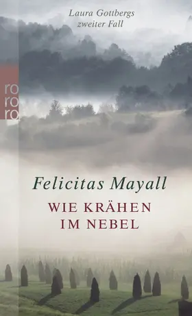 Mayall |  Wie Krähen im Nebel: Laura Gottbergs zweiter Fall | Buch |  Sack Fachmedien