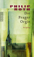 Roth |  Die Prager Orgie | Buch |  Sack Fachmedien