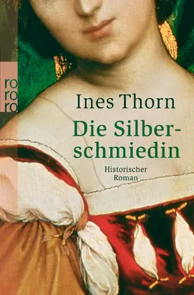 Thorn | Die Silberschmiedin | Buch | 978-3-499-23857-4 | www.sack.de
