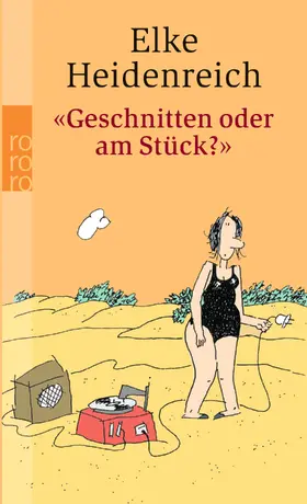 Heidenreich |  "Geschnitten oder am Stück?" | Buch |  Sack Fachmedien