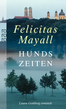 Mayall |  Hundszeiten: Laura Gottbergs fünfter Fall | Buch |  Sack Fachmedien