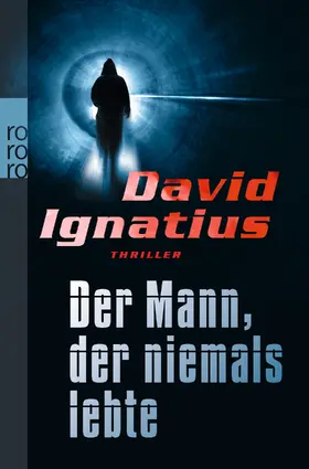 Ignatius |  Der Mann, der niemals lebte | Buch |  Sack Fachmedien