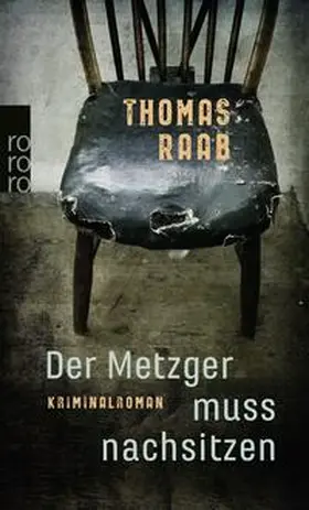 Raab |  Der Metzger muss nachsitzen | Buch |  Sack Fachmedien