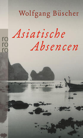 Büscher | Asiatische Absencen | Buch | 978-3-499-24816-0 | sack.de