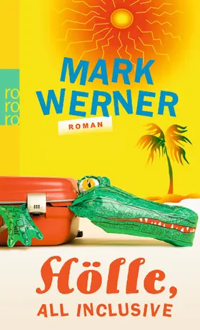 Werner |  Hölle, all inclusive | Buch |  Sack Fachmedien