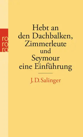 Salinger |  Hebt an den Dachbalken, Zimmerleute und Seymour eine Einführung | Buch |  Sack Fachmedien