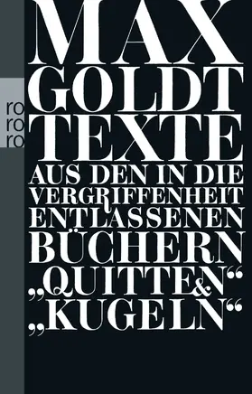 Goldt |  Texte aus den in die Vergriffenheit entlassenen Büchern "Quitten" und "Kugeln" | Buch |  Sack Fachmedien