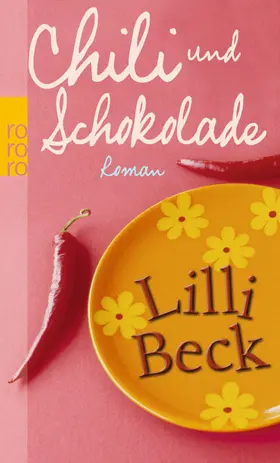 Beck |  Chili und Schokolade | Buch |  Sack Fachmedien