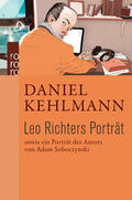 Kehlmann / Soboczynski |  Leo Richters Porträt | Buch |  Sack Fachmedien