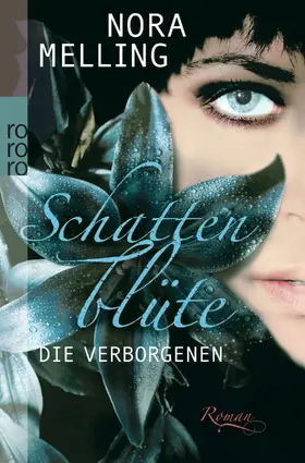 Melling |  Schattenblüte. Die Verborgenen | Buch |  Sack Fachmedien