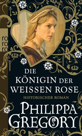 Gregory |  Die Königin der Weißen Rose | Buch |  Sack Fachmedien