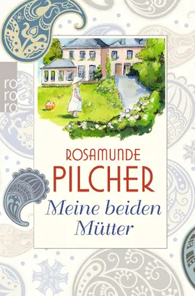 Pilcher |  Meine beiden Mütter | Buch |  Sack Fachmedien