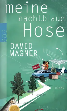 Wagner | Meine nachtblaue Hose | Buch | 978-3-499-25640-0 | www.sack.de