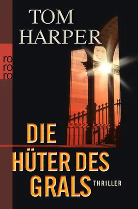 Harper |  Die Hüter des Grals | Buch |  Sack Fachmedien