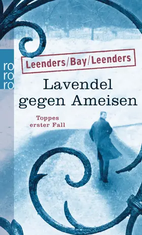 Leenders / Bay |  Lavendel gegen Ameisen: Toppes erster Fall | Buch |  Sack Fachmedien