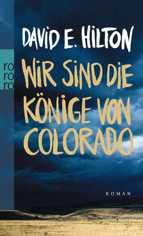 Hilton |  Wir sind die Könige von Colorado | Buch |  Sack Fachmedien