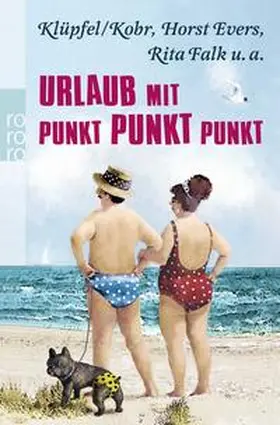 Evers / Falk / Barth |  Urlaub mit Punkt Punkt Punkt | Buch |  Sack Fachmedien