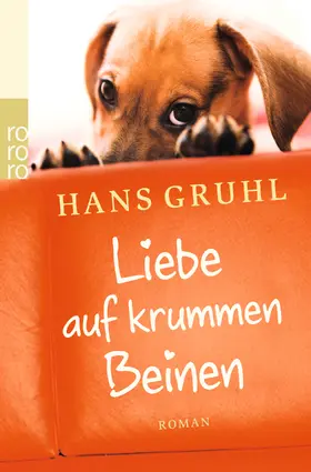 Gruhl |  Liebe auf krummen Beinen | Buch |  Sack Fachmedien
