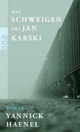 Haenel |  Das Schweigen des Jan Karski | Buch |  Sack Fachmedien