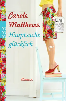 Matthews |  Hauptsache glücklich | Buch |  Sack Fachmedien