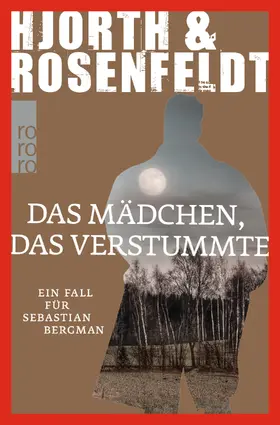 Hjorth / Rosenfeldt |  Das Mädchen, das verstummte | Buch |  Sack Fachmedien