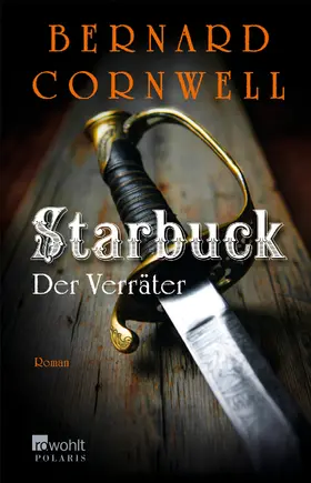 Cornwell |  Starbuck: Der Verräter | Buch |  Sack Fachmedien