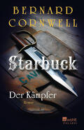Cornwell |  Starbuck: Der Kämpfer | Buch |  Sack Fachmedien