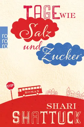 Shattuck |  Tage wie Salz und Zucker | Buch |  Sack Fachmedien