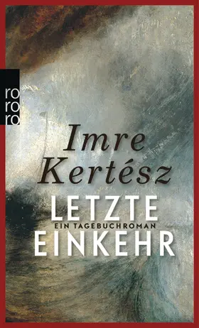 Kertész |  Letzte Einkehr | Buch |  Sack Fachmedien