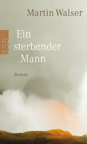 Walser | Ein sterbender Mann | Buch | 978-3-499-27216-5 | www.sack.de