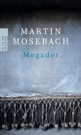Mosebach |  Mogador | Buch |  Sack Fachmedien