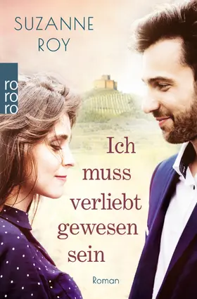 Roy |  Ich muss verliebt gewesen sein | Buch |  Sack Fachmedien