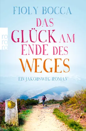 Bocca |  Das Glück am Ende des Weges | Buch |  Sack Fachmedien