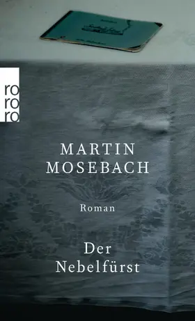 Mosebach |  Der Nebelfürst | Buch |  Sack Fachmedien