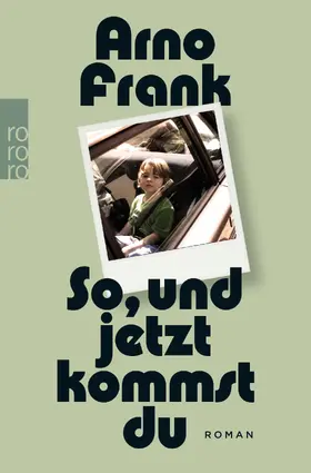 Frank |  So, und jetzt kommst du | Buch |  Sack Fachmedien