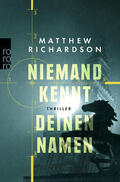 Richardson |  Richardson, M: Niemand kennt deinen Namen | Buch |  Sack Fachmedien