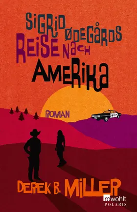 Miller |  Sigrid Ødegårds Reise nach Amerika | Buch |  Sack Fachmedien