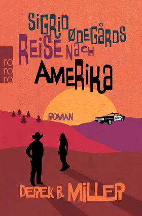 Miller |  Sigrid Ødegårds Reise nach Amerika | Buch |  Sack Fachmedien