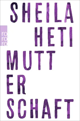 Heti | Mutterschaft | Buch | 978-3-499-27490-9 | www.sack.de