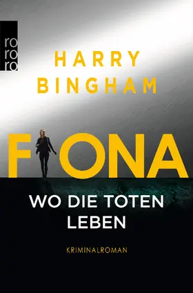 Bingham |  Fiona: Wo die Toten leben | Buch |  Sack Fachmedien