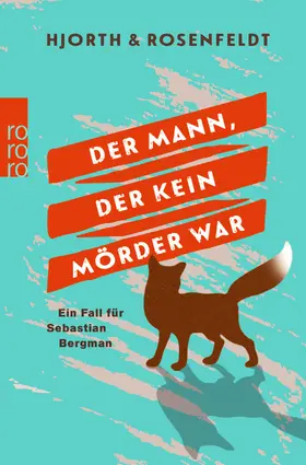 Hjorth / Rosenfeldt |  Der Mann, der kein Mörder war | Buch |  Sack Fachmedien