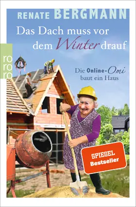 Bergmann |  Das Dach muss vor dem Winter drauf | Buch |  Sack Fachmedien