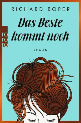 Roper |  Das Beste kommt noch | Buch |  Sack Fachmedien