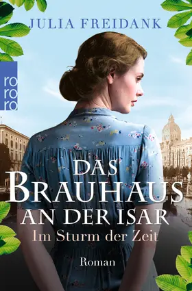 Freidank |  Das Brauhaus an der Isar: Im Sturm der Zeit | Buch |  Sack Fachmedien