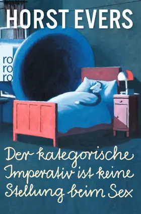 Evers |  Der kategorische Imperativ ist keine Stellung beim Sex | Buch |  Sack Fachmedien