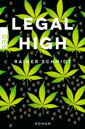 Schmidt | Legal High | Buch | 978-3-499-29028-2 | www.sack.de
