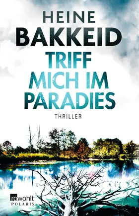 Bakkeid | Triff mich im Paradies | Buch | 978-3-499-29057-2 | www.sack.de